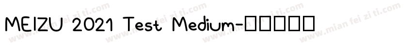 MEIZU 2021 Test Medium字体转换